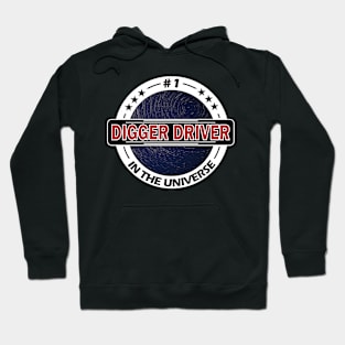 #1 digger driver in the universe Hoodie